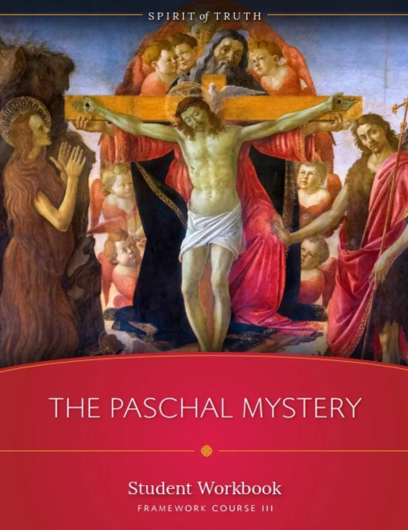 Course III: The Paschal Mystery Student Workbook