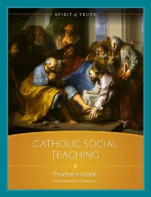Option C Catholic Social Teaching Teacher's Guide