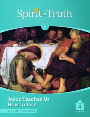 Spirit of Truth Grade 4 Student Workbook Second Edition