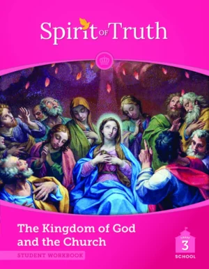 Spirit of Truth Grade 3 Student Workbook Second Edition