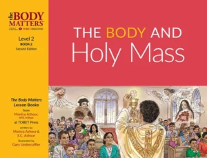 The Body and Holy Mass