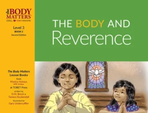The Body and Reverence