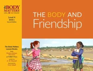 The Body and Friendship