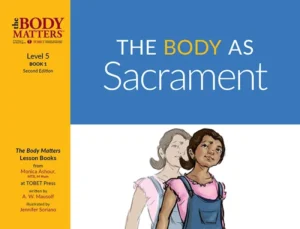The Body as Sacrament