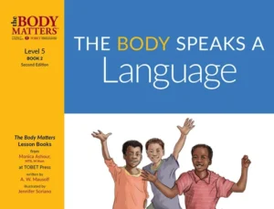 The Body Speaks a Language