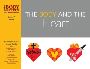 The Body and the Heart