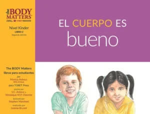 El cuerpo es bueno