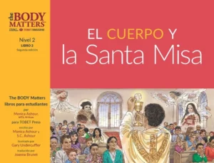 El cuerpo y la Santa Misa