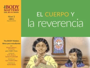 El cuerpo y la reverencia