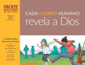 Cada cuerpo humano revela a Dios